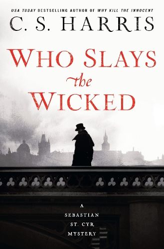 Who Slays The Wicked: A Sebastian St. Cyr Mystery #14