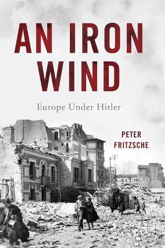 An Iron Wind: Europe Under Hitler