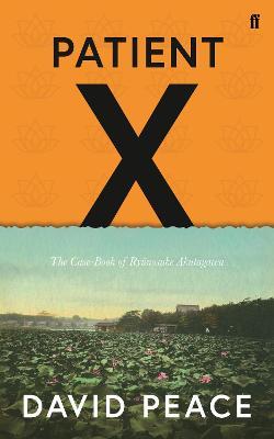Patient X: The Case-Book of Ryunosuke Akutagawa