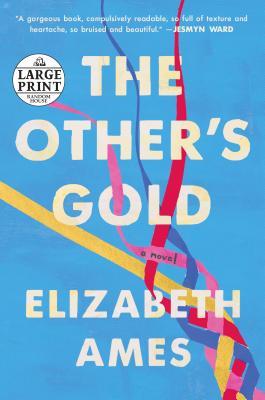 The Other's Gold: A Novel