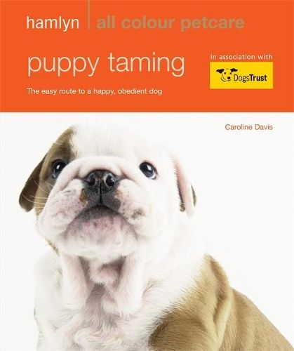 Puppy Taming: Hamlyn All Colour Pet Care