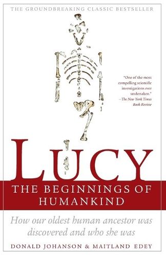Lucy, the Beginnings of Humankind: The Beginnings of Humankind