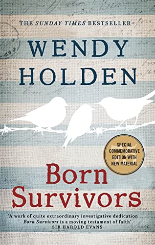 Born Survivors: The incredible true story of three pregnant mothers and their courage and determination to survive in the concentration camps