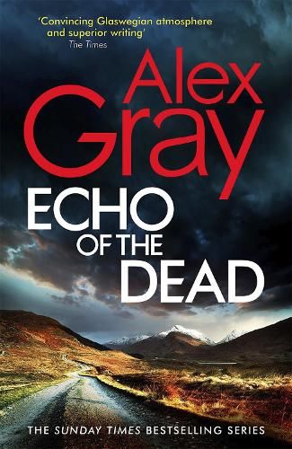 Echo of the Dead: The gripping 19th installment of the Sunday Times bestselling DSI Lorimer series