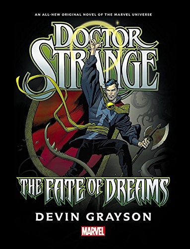Doctor Strange: The Fate Of Dreams Prose Novel