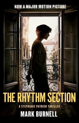 The Rhythm Section: A Stephanie Patrick Thriller