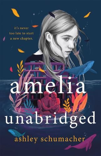 Amelia Unabridged: A Novel