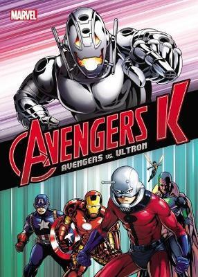 Avengers K Book 1: Avengers Vs. Ultron