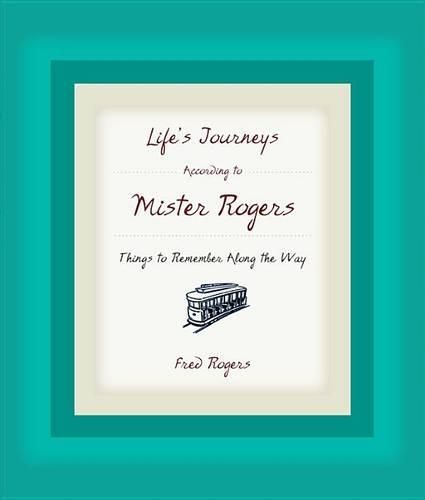 Life Journey According to Mister Rogers