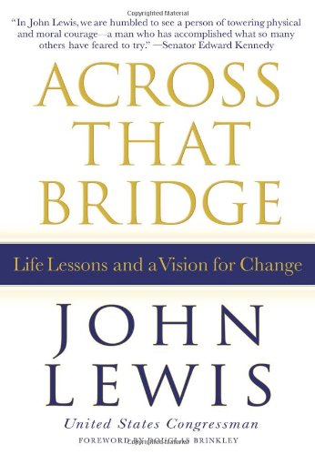 Across That Bridge: A Vision for Change and the Future of America