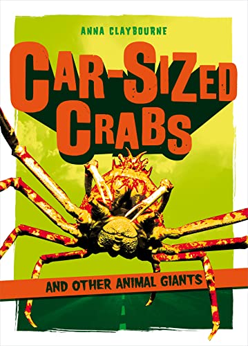 Car-Sized Crabs and other Animal Giants