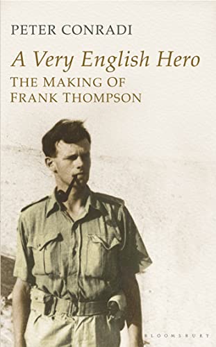 A Very English Hero: The Making of Frank Thompson