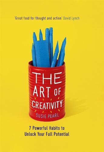 The Art of Creativity: 7 Powerful Habits to Unlock Your Full Potential