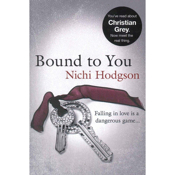 Bound to You: Falling in love is a dangerous game...