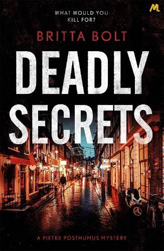 Deadly Secrets: The Posthumus Trilogy Book 3