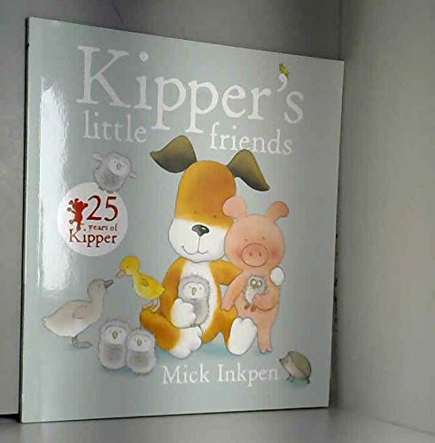 Kipper: Kippers Little Friends