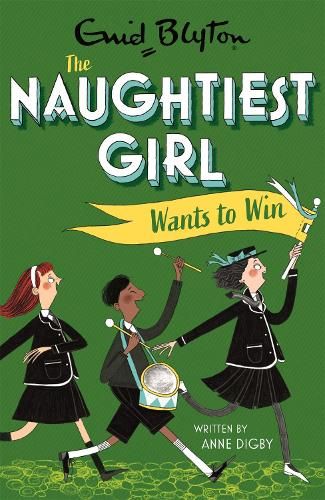 The Naughtiest Girl: Naughtiest Girl Wants To Win: Book 9