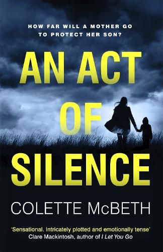 An Act of Silence: A gripping psychological thriller with a shocking final twist