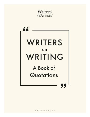 Writers on Writing: A Book of Quotations