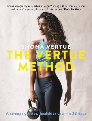 The Vertue Method: A stronger, fitter, healthier you - in 28 days