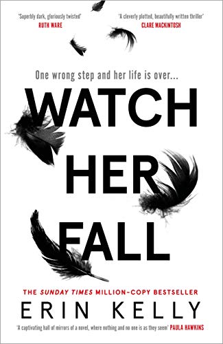 Watch Her Fall: An utterly gripping and twisty edge-of-your-seat suspense thriller from the bestselling author