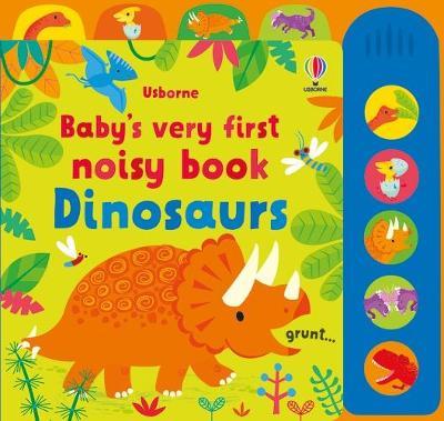 Baby's Very First Noisy Book Dinosaurs