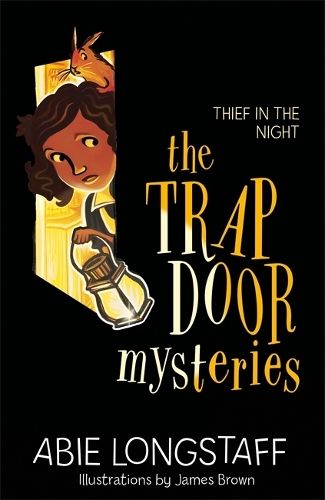The Trapdoor Mysteries: Thief in the Night: Book 3