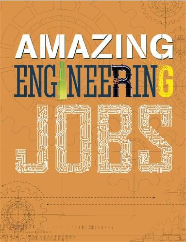Amazing Jobs: Engineering