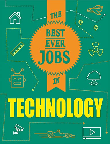The Best Ever Jobs In: Technology