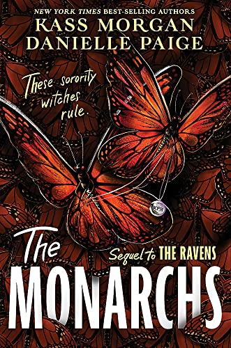 The Monarchs: The second instalment of the spellbindingly witchy YA fantasy series, The Ravens