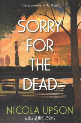 Sorry for the Dead: A Josephine Tey Mystery