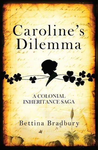 Caroline's Dilemma: A colonial inheritance saga