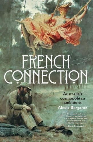 French Connection: Australia's cosmopolitan ambitions