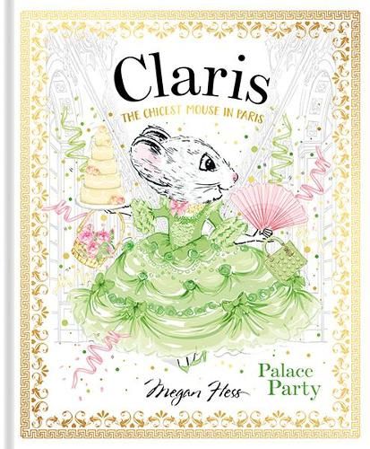 Claris: Palace Party: The Chicest Mouse in Paris: Volume 5