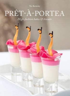 Pret-a-Portea: High-Fashion Bakes & Biscuits