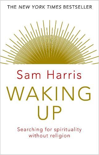 Waking Up: Searching for Spirituality Without Religion