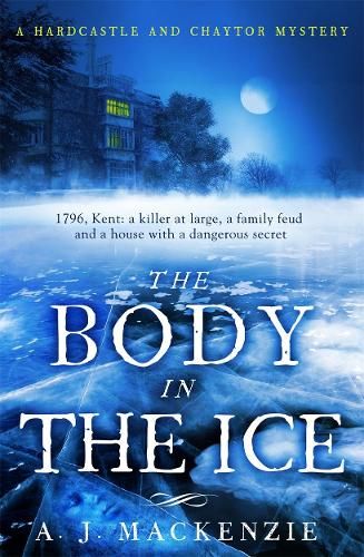 The Body in the Ice: A gripping historical murder mystery perfect if you love S. J. Parris