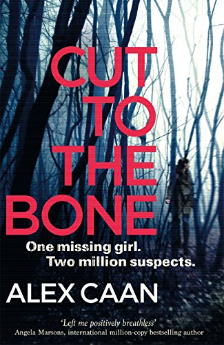 Cut to the Bone: A Dark and Gripping Thriller