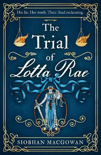 The Trial of Lotta Rae: The unputdownable historical novel of 2022 