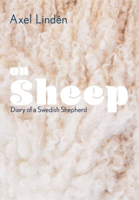On Sheep: Diary of a Swedish Shepherd