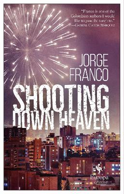 Shooting Down Heaven