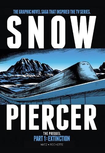 Snowpiercer: Prequel Vol. 1: Extinction