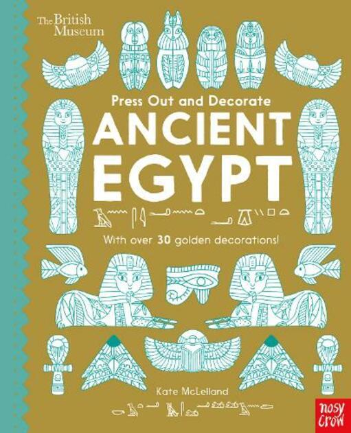 British Museum Press Out and Decorate: Ancient Egypt