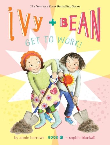 Ivy and Bean Get to Work! (Book 12)