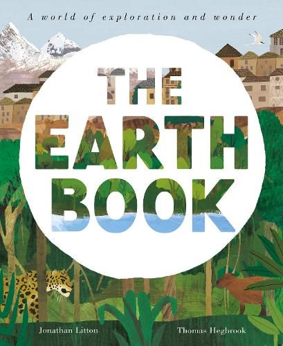 The Earth Book: A World of Exploration and Wonder