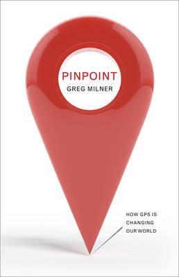 Pinpoint: How GPS is Changing Our World