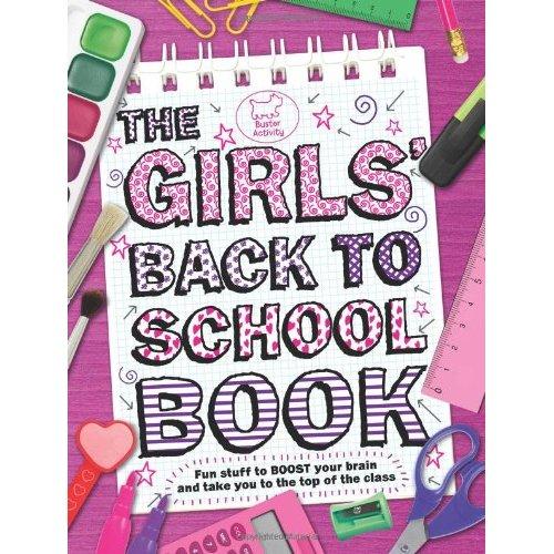 The Girls' Back To School Book