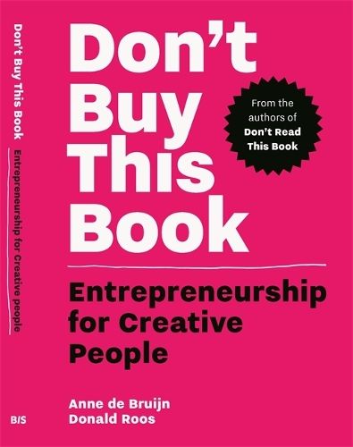 Don't Buy this Book: Entrepreneurship for Creative People