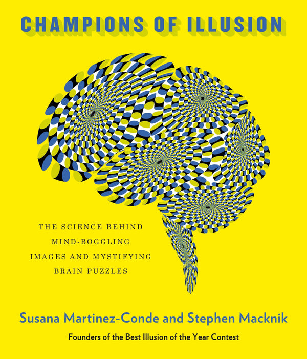 Champions of Illusion: The Best Illusions of the Twenty-First Century
