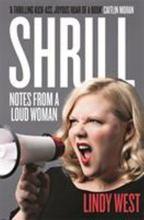 Shrill: Notes from a Loud Woman